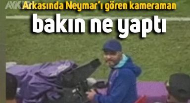 Neymar'ı arkasında gören kameramanın tepkisi