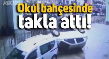Öğrencilerin arasına giriyordu, öğretmen okul bahçesinde aracıyla takla attı