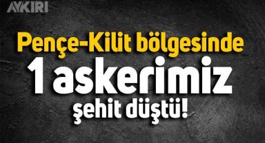 Pençe-Kilit bölgesinde Binbaşı Mehmet Duman şehit düştü!