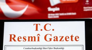 Resmi Gazete'de yayımlandı: Çok sayıda atama kararı