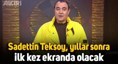Sadettin Teksoy yıllar sonra ilk kez ekrana dönüyor: İşte katılacağı program