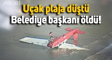 Sahilde yürüyüş yaparken uçak düştü, eski belediye başkanı hayatını kaybetti