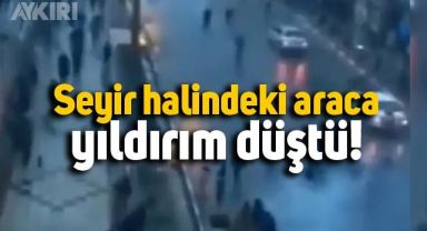 Seyir halindeki araca yıldırım düştü