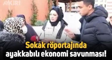 Sokak röportajında ilginç ekonomi savunması: Baksana ayağındaki ayakkabılara, süper, herkes marka giyiyor