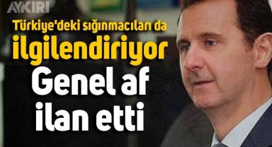  Suriye Devlet Başkanı Esad, af ilan etti