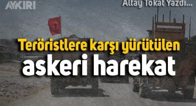 Teröristlere karşı yürütülen askeri harekat