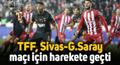 TFF, Sivasspor - Galatasaray maçı için harekete geçti: Ek rapor istendi