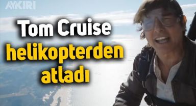 Tom Cruise, izleyicilerine teşekkür etmek için helikopterden atladı