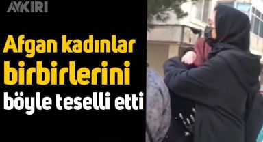Üniversiteye gitmeleri yasaklanan Afgan kadınlar, sarılarak birbirlerini teselli etti