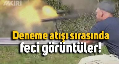 Uzun namlulu silahla yapılan deneme atışı kötü sonlandı