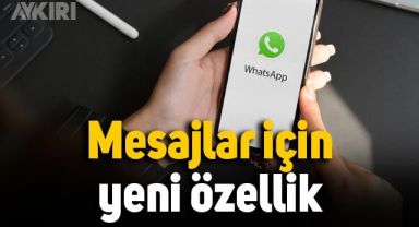 WhatsApp'tan mesajlar için yeni özellik