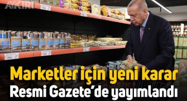 Zincir marketler hakkında yeni karar: Resmi Gazete'de yayımlandı