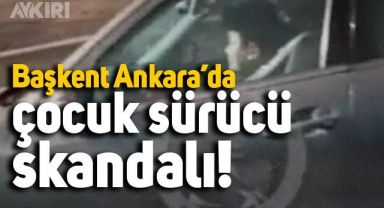 Başkent Ankara'da trafikte görüntülenen çocuk sürücü şaşkınlık yarattı