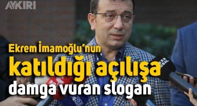 Ekrem İmamoğlu'nun katıldığı açılışta 