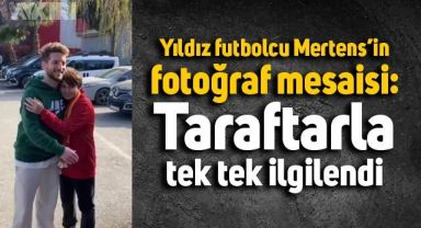 Galatasaray'ın yıldızı Mertens taraftarla tek tek fotoğraf çektirdi