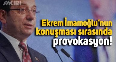 İBB Başkanı Ekrem İmamoğlu'nun konuşması sırasında provokasyon girişimi