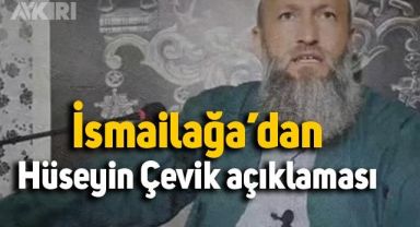 İsmailağa'dan Hüseyin Çevik açıklaması