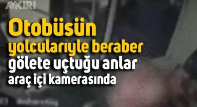 Malatya'da yolcularıyla beraber gölete uçan otobüs böyle görüntülendi