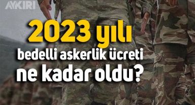 Yeni bedelli askerlik ücreti ne kadar oldu? Bedelli askerlik artışı ne zaman geçerli olacak?