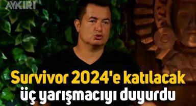 Acun Ilıcalı, Survivor 2024'e katılacak üç yarışmacıyı duyurdu