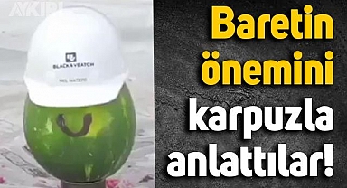 Baret takmanın önemini karpuzla gösterdiler