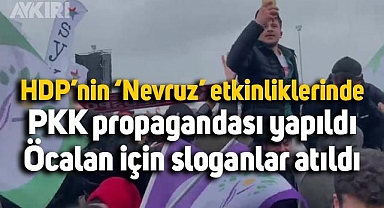 HDP'nin düzenlediği Nevruz etkinliklerinde PKK propagandası yapıldı, teröristbaşı Öcalan lehine sloganlar atıldı