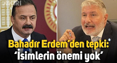 İYİ Partili Bahadır Erdem'den Yavuz Ağıralioğlu tepkisi