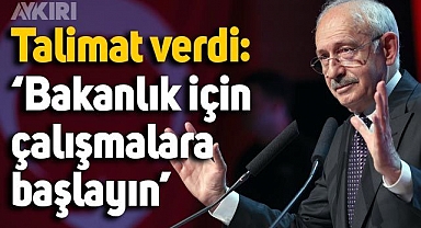 Kemal Kılıçdaroğlu A takımına talimat verdi: Bakanlık için çalışmalara başlayın