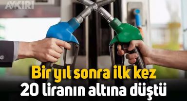 Motorine indirim geldi, bir yıl sonra ilk kez 20 liranın altına düştü