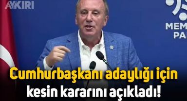 Muharrem İnce, Cumhurbaşkanı adaylığı için son noktayı koydu: Kesin adayım