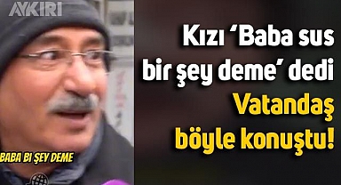Sokak röportajında kızı