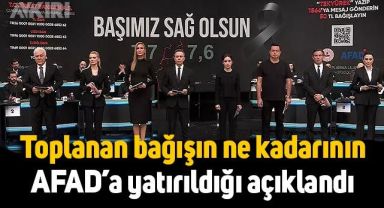 Yardım kampanyasında toplanan bağışın ne kadarının AFAD'a yatırıldığı açıklandı