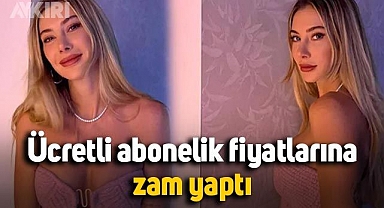 Şeyma Subaşı, ücretli abonelik fiyatlarına zam yaptı