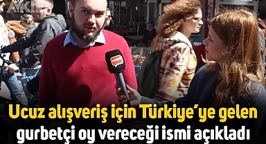 Ucuz alışveriş için Türkiye'ye gelen gurbetçi: