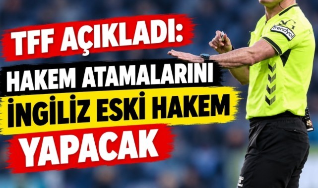 Hakem atamalarını kimin yapacağı açıklandı
