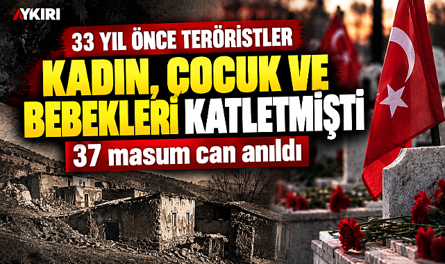 PKK’nın katlettiği 37 vatandaşımız anıldı
