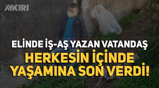 Samsun'da elinde iş-aş yazan vatandaş intihar etti 1